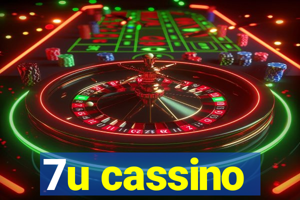 7u cassino